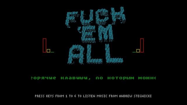 Fuck'Em All - Andrew Stegnitskiy/Vovik From ES (Lvov) [#zx spectrum AY Music Demo]