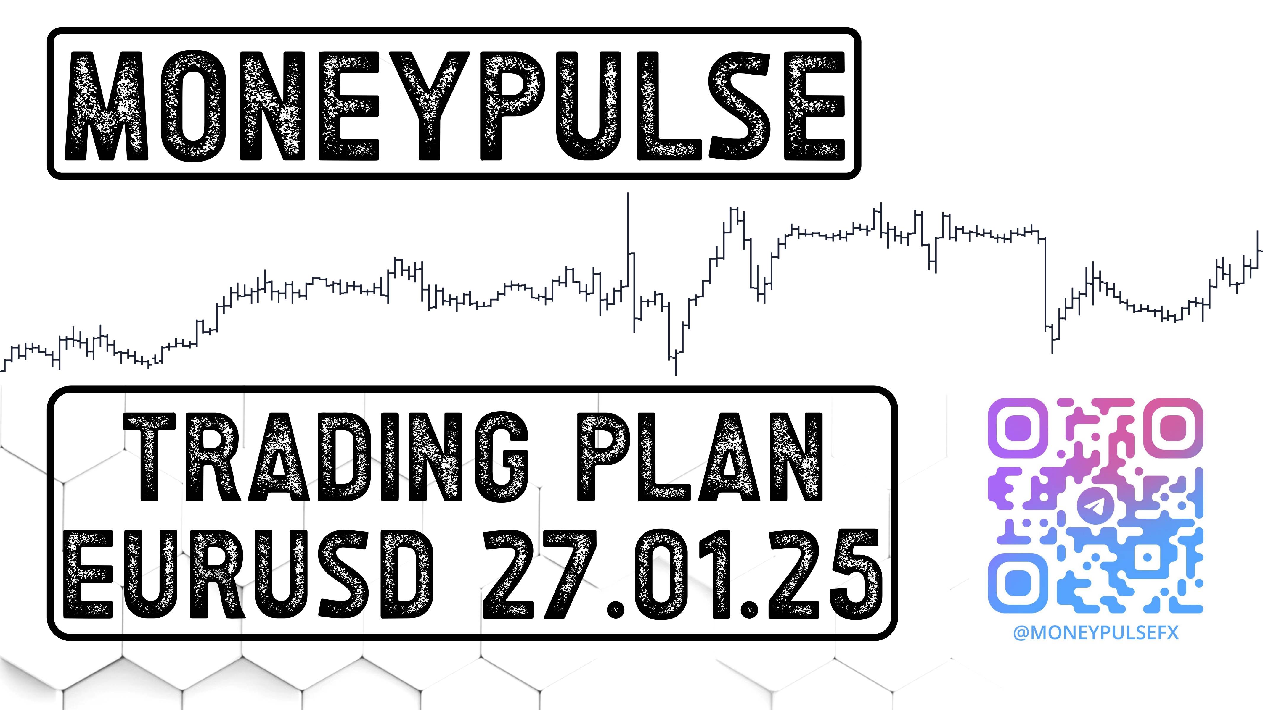 Торговый план по #EURUSD на 27.01.25