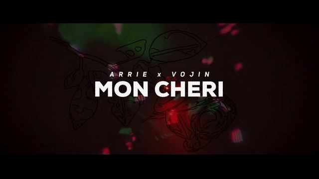 ARRIE X VOJIN - MON CHERI (OFFICIAL VISUAL)