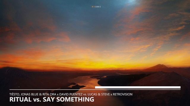 Tiësto, Jonas Blue, Rita Ora, David Puentez, Lucas & Steve, RetroVision - Ritual vs. Say Something
