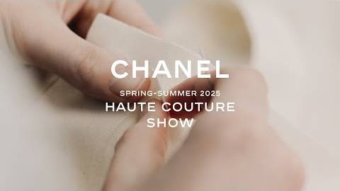 The CHANEL Spring-Summer 2025 Haute Couture Show — CHANEL Shows