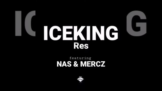 ICE KING2.0 Res feat. NAS & MERCZ