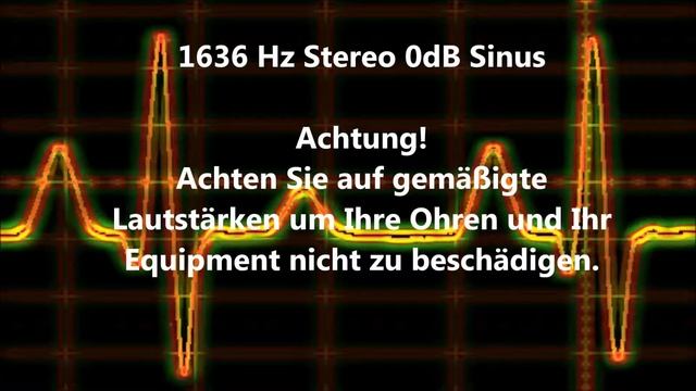 1636 Hz Sinus Ton Test 0dB Stereo Piepton Wave Ton
