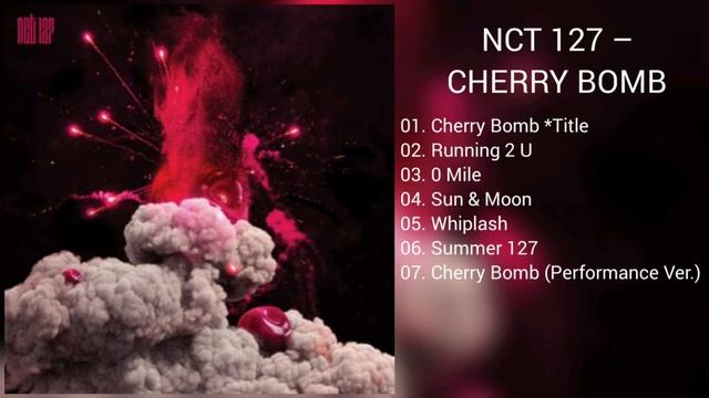 [DOWNLOAD LINK] NCT 127 - CHERRY BOMB (MP3)