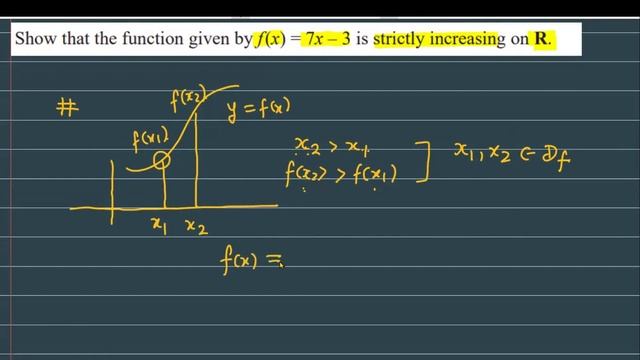 Show that the function  given by f(x)=7x-3 is strictly increasing on R