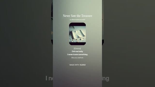 Never Saw the Treasure  v2