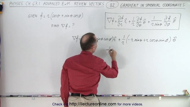Physics Ch 67.1 Advanced E&M: Review Vectors (82 of 113) Gradient in Spherical Coordinates (MISTAKE