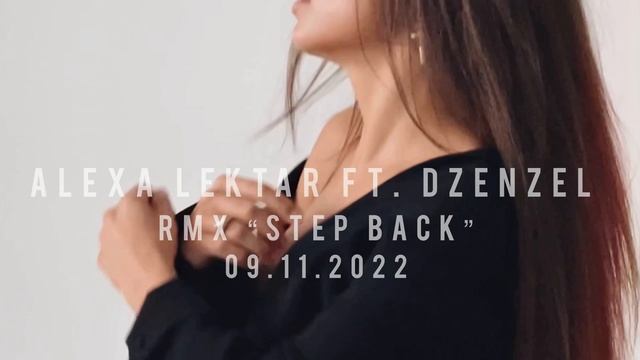 Alexa Lektar - Шаг назад rmx ft. DZENZEL |Teaser