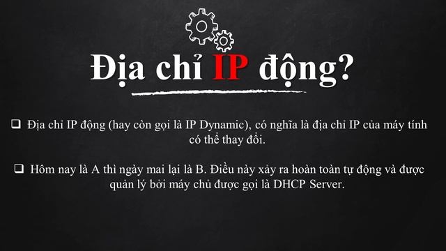 ĐỊA CHỈ IP LÀ GÌ? IP ĐỘNG LÀ GÌ? IP TĨNH LÀ GÌ? GIẢI THÍCH HỘ