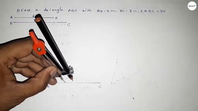 How to draw a triangle ABC with AB=6 cm,BC=8 cm and ∠ABC=70°.shsirclasses.