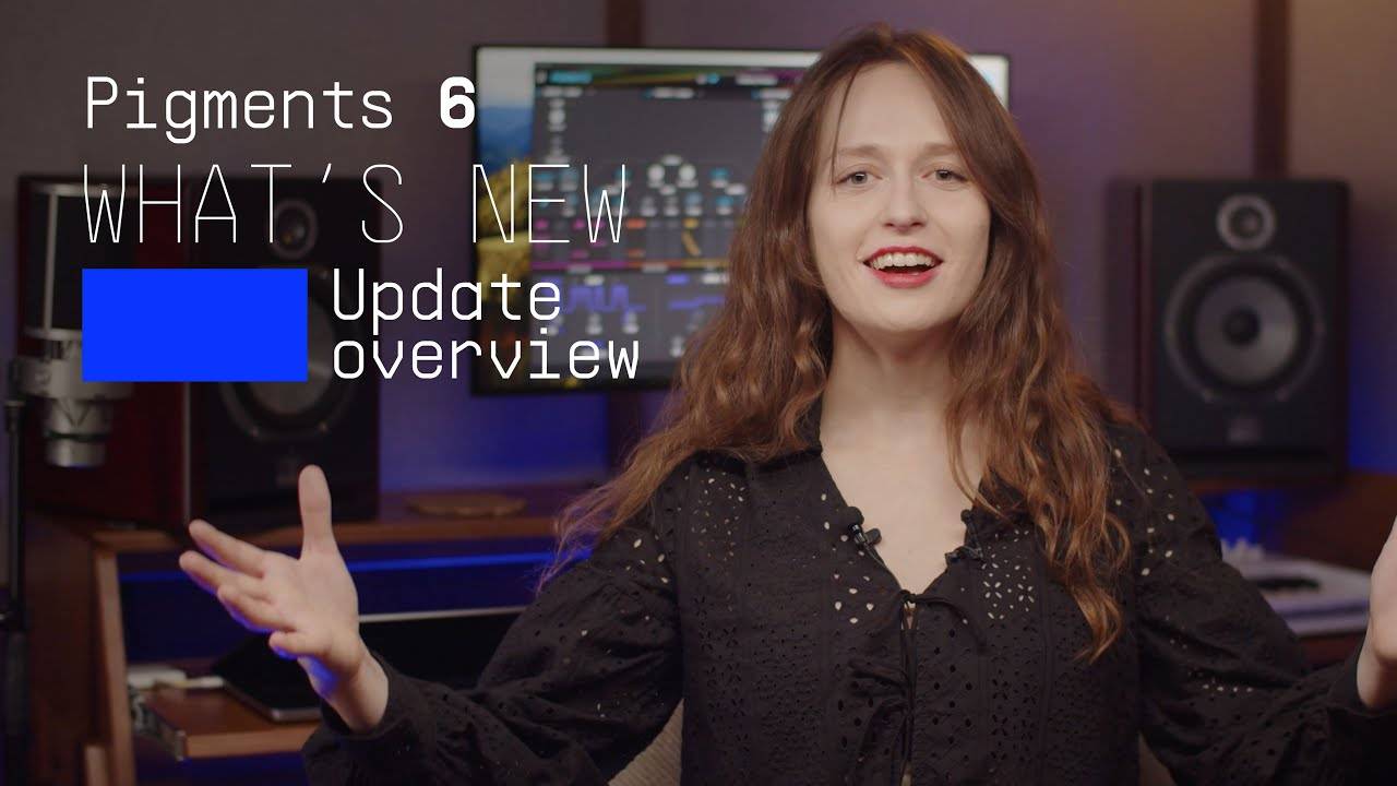 Arturia Pigments 6: What's New?