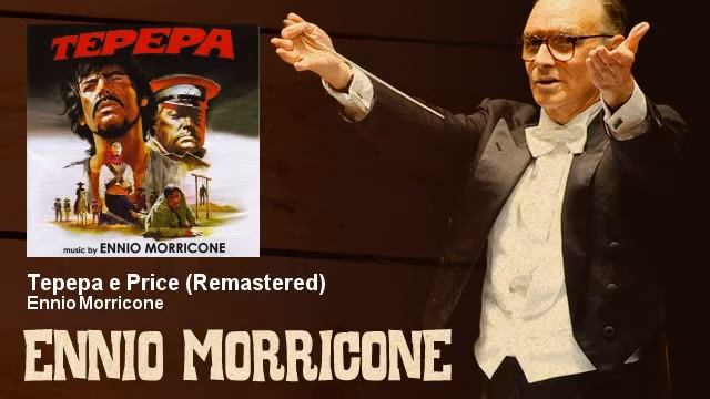 Ennio Morricone - Tepepa e Price - Remastered - Tepepa (1968)