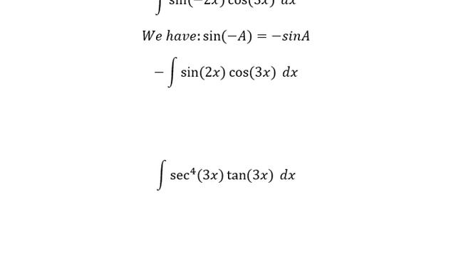 Integral ∫ cos^3 (3x) ∛(sin(3x)) dx, ∫sin(-2x)cos(3x) dx, ∫ sec^4(3x) tan(3x)dx - Substitutio