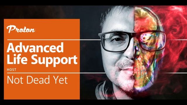 Not Dead Yet - Proton Radio Advanced Life Support 011 - 09.11.2022 / Best of November 2022