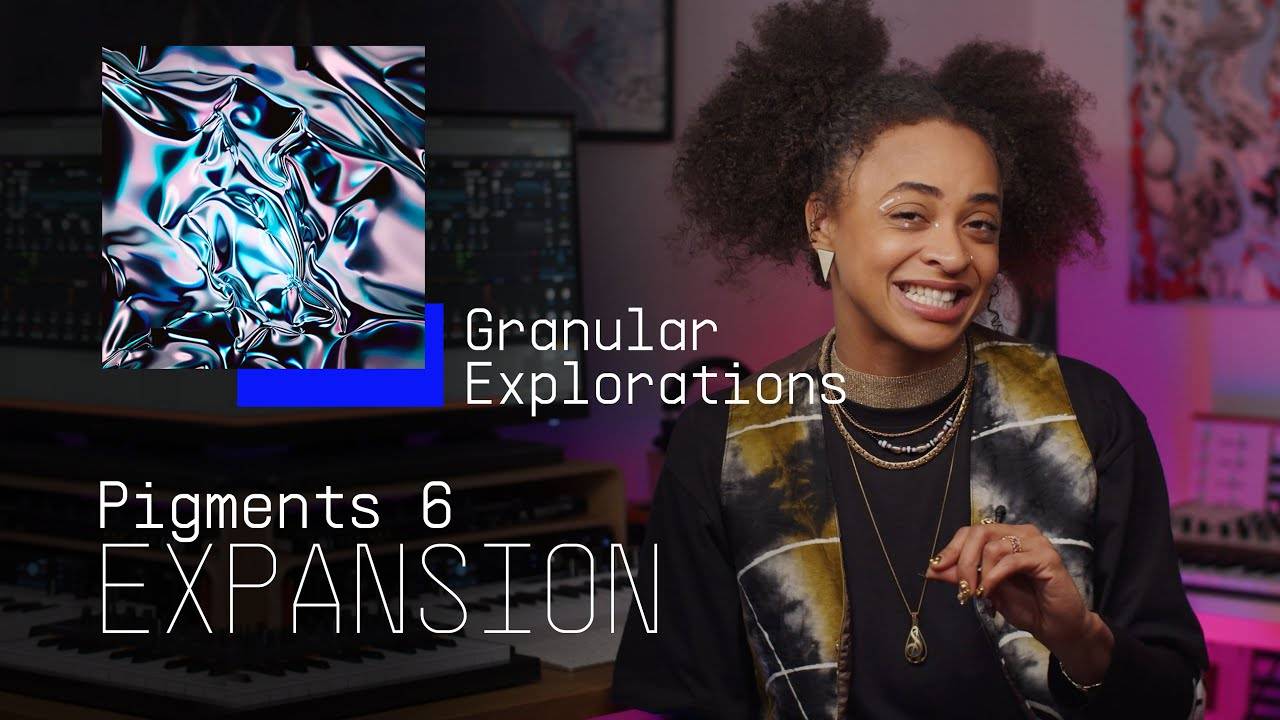 Arturia Pigments 6: Granular Explorations