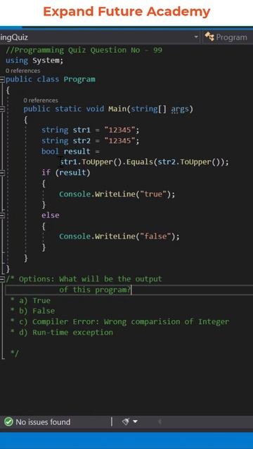 Solution for Programming Quiz Questions - Q99 -  Expand Future Academy #Shorts #CSharp #Dotnet
