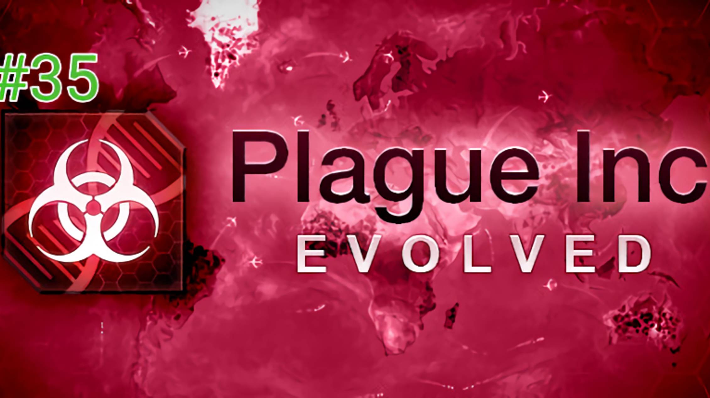 Выполняю все достижения Plague Inc Evolved #35