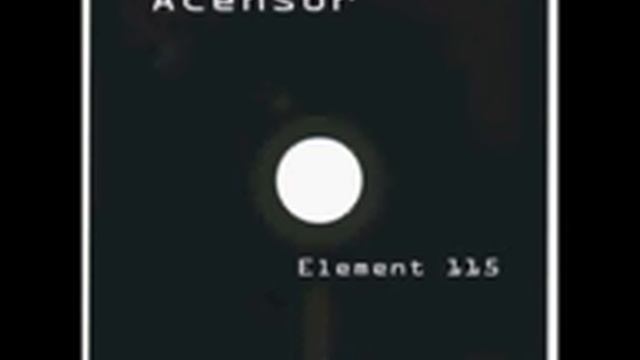 Acensor - Element 115 (Original Mix)