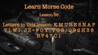 Learning Morse Code. Lesson 36. Letter KMURESNAPTLWI.JZ=FOY,VG5/Q92H38B?47C1