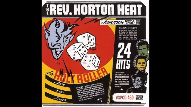 Reverend Horton Heat - Baby I'm Drunk