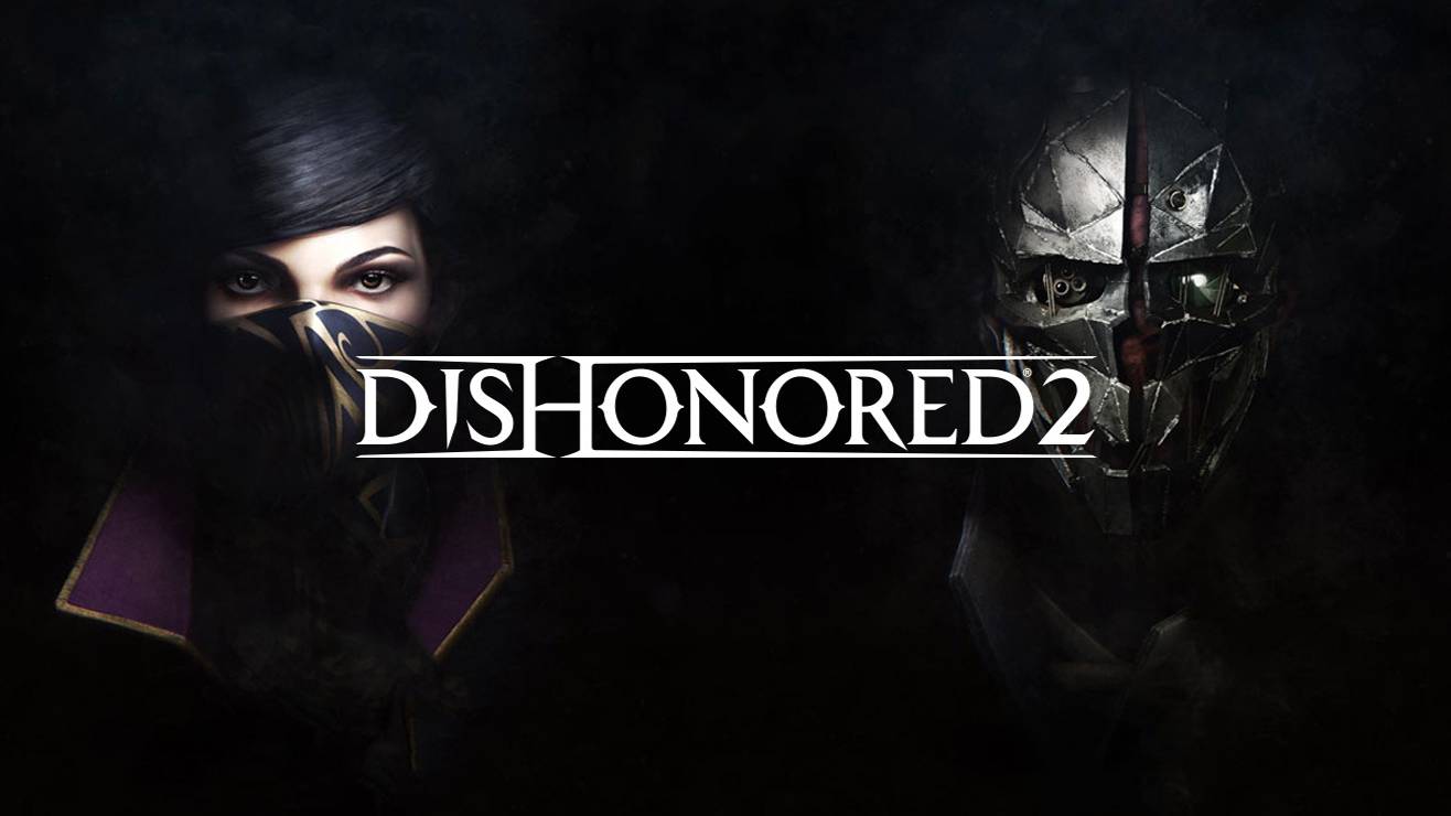 ПРОХОЖДЕНИЕ ИГРЫ DISHONORED 2 | КОРВО КУРВА #2