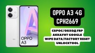 Oppo A3 4g (CPH2669). FRP! Wipe data. Сброс/обход аккаунта гугл google. Unlocktool