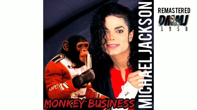 Michael Jackson - Monkey Business (Remastered DMMJ1958 - Official Music Video)