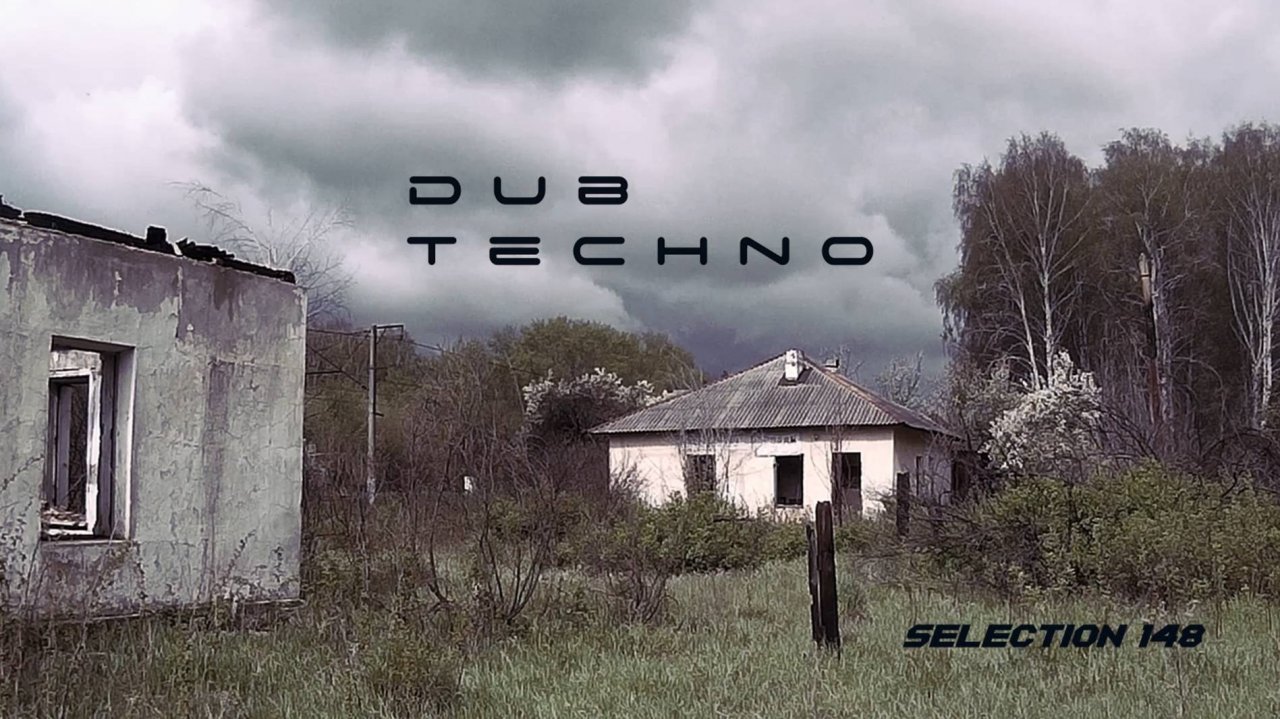 DUB TECHNO || Selection 148 ||  дабтехно подборка