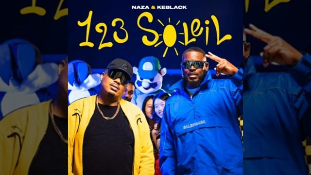 NAZA & KEBLACK - 1,2,3 SOLEIL (SPEED UP)