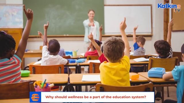 Why Should Wellness Be A Part Of The Education System?