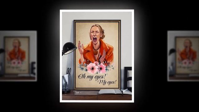 Phoebe Oh my eyes my eyes poster