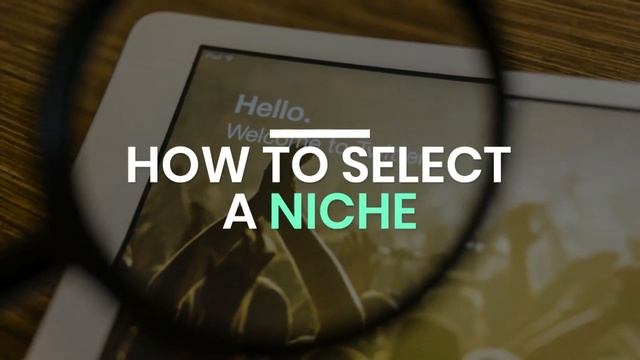 How to Find and Select a Niche for Your Website Blog or Online Business