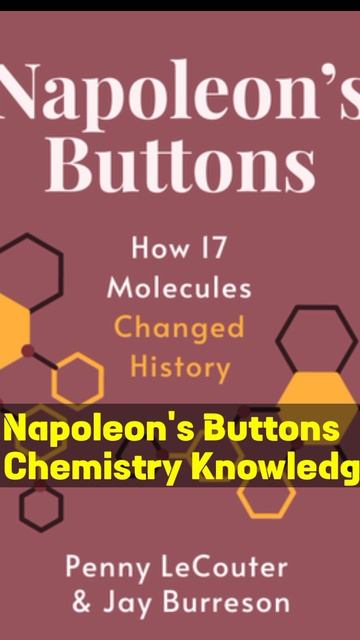 Chemicals Knowledge- Napoleon s Buttons must read Book,  to get basics of chemicals