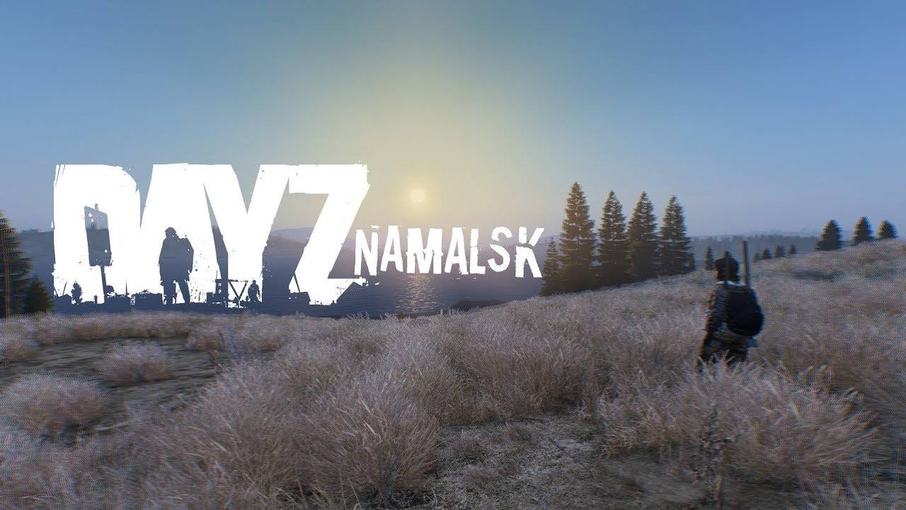 DayZ | АТМОСФЕРНОЕ ВЫЖИВАНИЕ | Namalsk