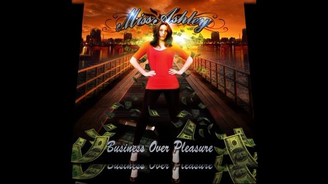 Miss Ashley - Business Over Pleasure commercial