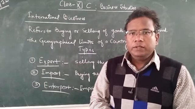 Meaning and types of International Business class 11