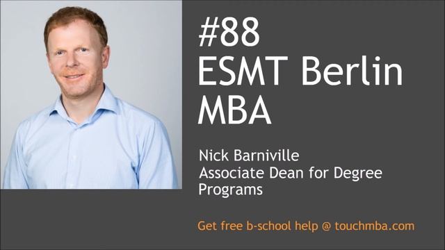 ESMT Berlin MBA Admissions Interview with Nick Barniville + Living, Studying and Working in Germany