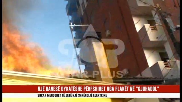 NJË BANESË DYKATËSHE PËRFSHIHET NGA FLAKET NË "GJUHADOL"