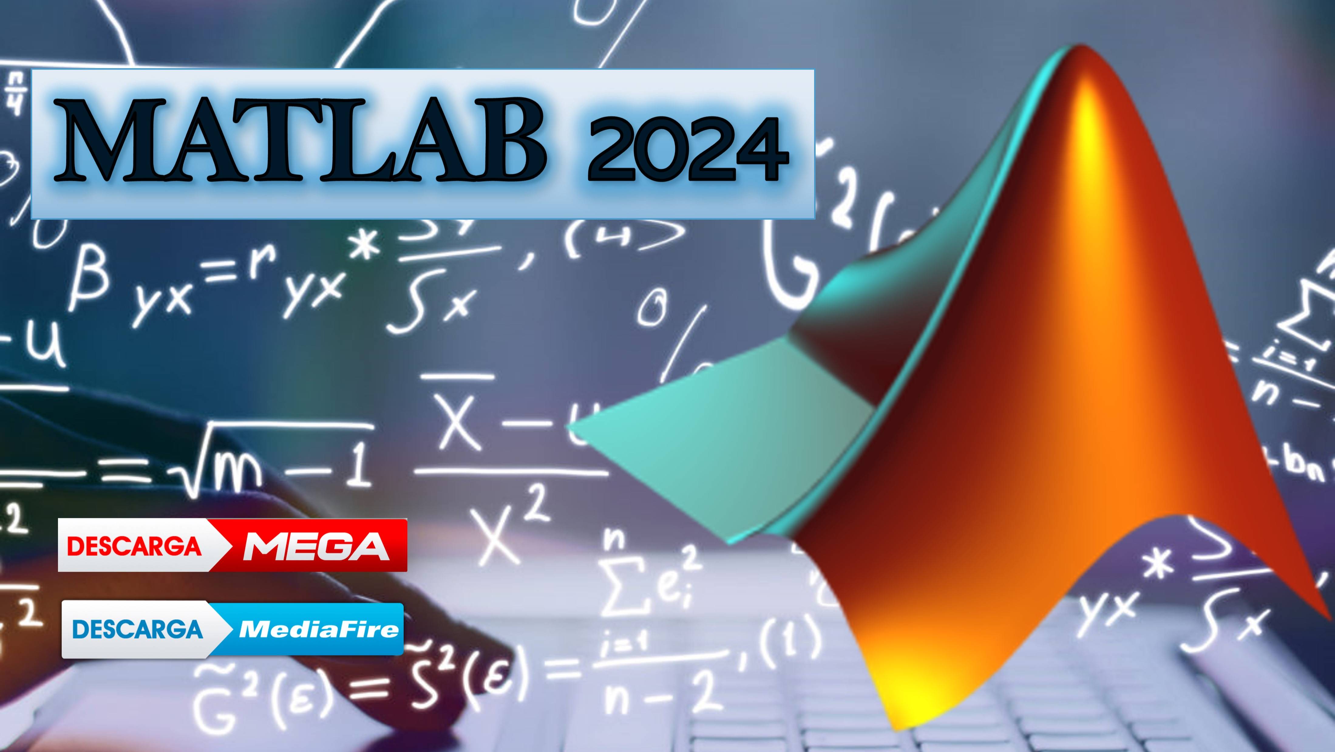 Instalar y Activar MATLAB 2024 - 64 Bits - LICENCIA ILIMITADA