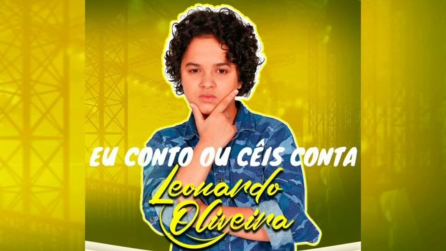 LEONARDO OLIVEIRA - EU CONTO OU CÊIS CONTA [SPB EXPLODE] PROD. DJ WILL TK