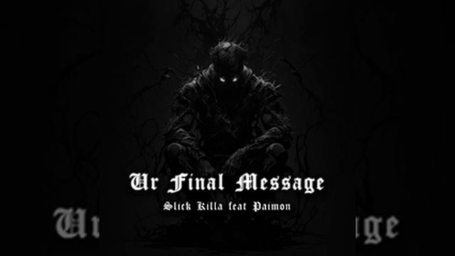 UR FINAL MESSAGE Extended Mix