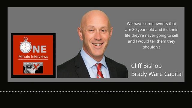 The Personal Decisions Involved in Selling a Business, with Cliff Bishop, Brady Ware Capital