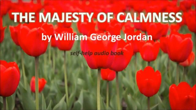 The Majesty of Calmness by William Jordan (Self-Help and Psychological Book in American English)