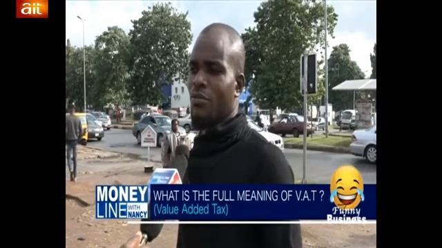 FUNNY BUSINESS - V.A.T ( Value Added Tax)