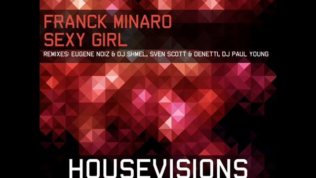 Franck Minaro - Sexy Girl (Eugene Noiz & DJ Shmel Remix) Teaser