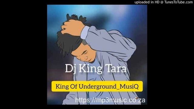 Dj King Tara - Stina K'phela (Underground MusiQ)