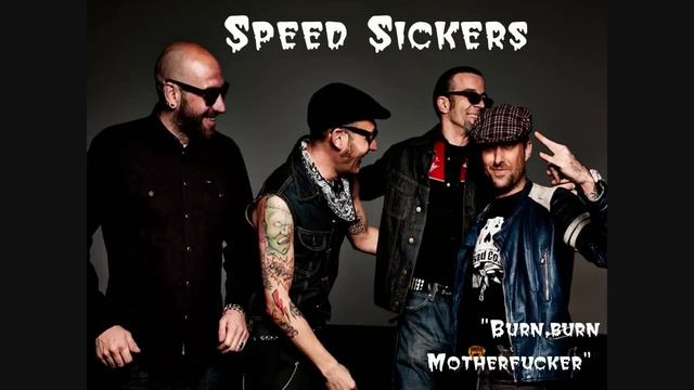 Speed Sickers "Burn Burn Motherfucker"