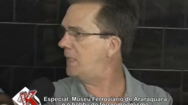 Programa K Programa K Entre Nós PGM 56 - Museu Ferroviário de Araraquara e Ferreomodelismo - Parte