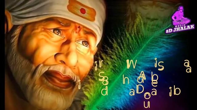 Sirdih Wale Sai baba bhajan 8D Audio