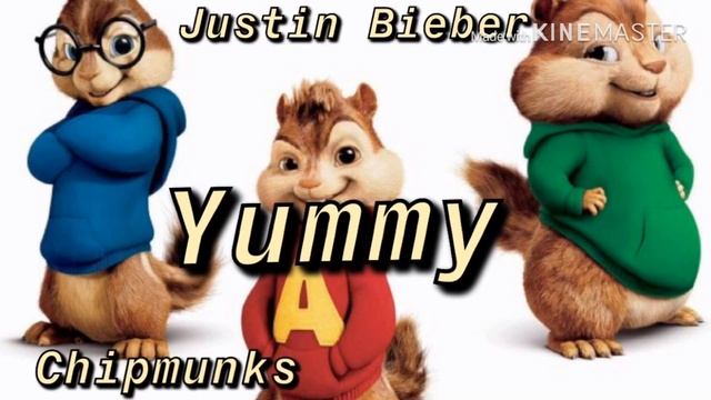 Justin Bieber - Yummy (chipmunks version)